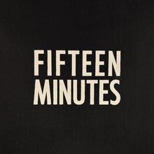 The FIFTEEN MINUTES BOX